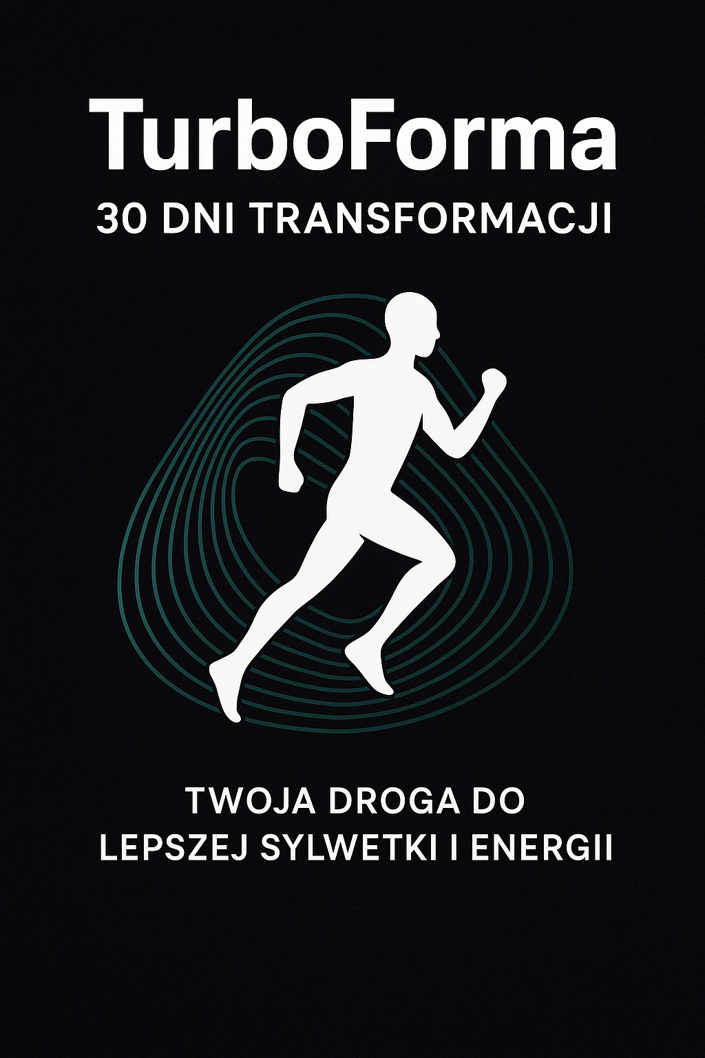 TurboForma: 30 dni transformacji